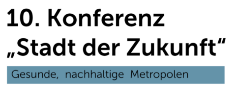 Zum Artikel "Konferenzbesuch in Bochum: „Stadt der Zukunft – Gesunde, nachhaltige Metropolen“"